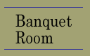 banqurt room